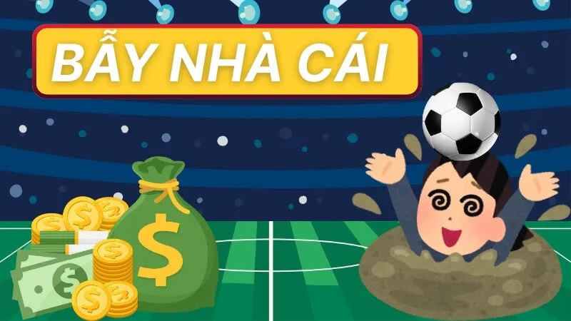 Bẫy Nhà Cái