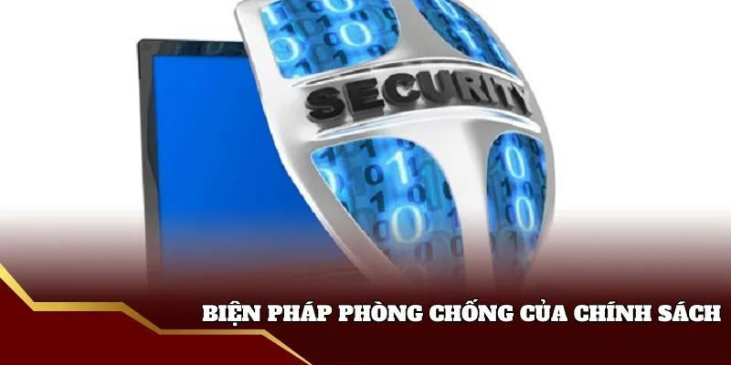 Biện pháp của chính sách chống gian lận