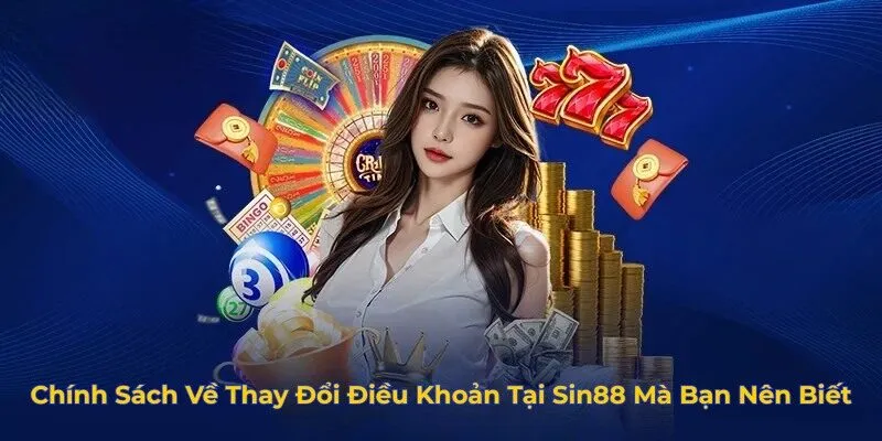 chính sách về thay đổi điều khoản