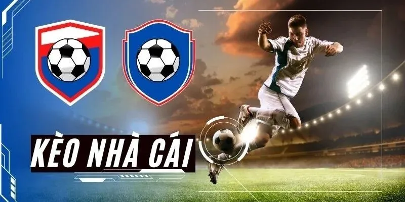 Kèo nhà cái là gì