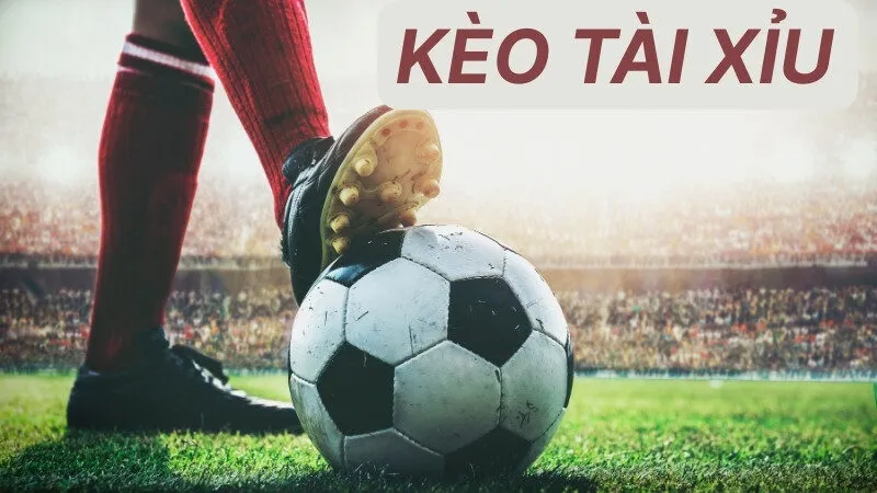 Kèo tài xỉu