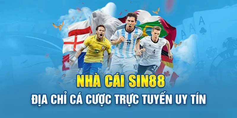 Tổng quan một vài điều cần biết về trang cược Sin88