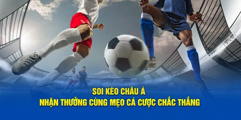 Soi Kèo Châu Á