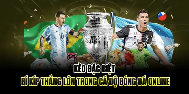 Kèo đặc biệt