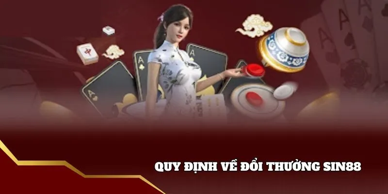 Tổng quan quy định về đổi thưởng