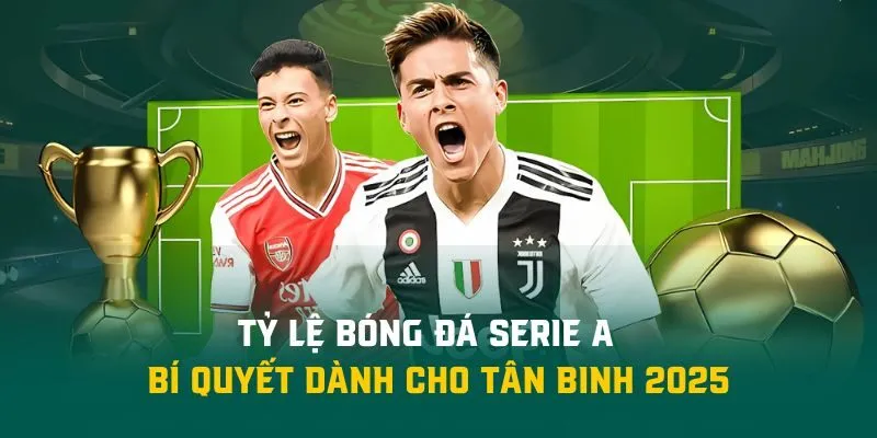 Tỷ Lệ Bóng Đá Serie A